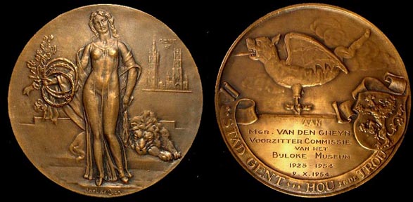 1954 Bijloke Museum Award, GENT by Carl De Cock
Obverse :  woman with lion, City of Gent in background.

Reverse : "Mgr VAN DEN GHEIN voorzitter commissie van het Bijloke Museum 1923 - 1954"

Diameter : 70 mm. Weight : 128 g (260g with box). Stamp "FONSON" on rim. Came in original box and velvet frame.

 Medal was  awarded to a clegyman who was director of the Bijloke Museum in Gand

Bijloke Museum :
The Bijloke Museum was originally a Cistercian Abbey, and the building itself dates back to the 14th century. Since 1928 the Bijloke has been home to a collection of items, including pottery, keys and costumers, which repersent the history of Ghent from the Middle Ages until the 18th century. 
