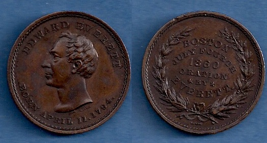 SCH C-05  Edward Everett Medal  Copper
31mm   Rare

Dewitt lists this as JBell 1860-5.  Per King, the dies were destroyed in the Boston Fire of November 1872.  There are two minor varieties of the obverse die.
Keywords: merriam, everett
