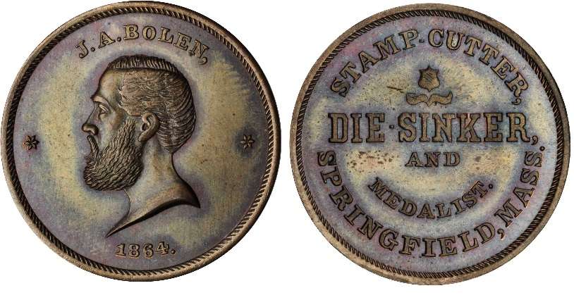 JAB-12 1864 Bolen Storecard  Copper #4 (Brass?)
28mm - 25 struck

Dies cut in 1864. Bolen destroyed all the copies he could re-obtain, along with the dies. This is one he did not destroy. Three "Destroyed" examples are pictured elsewhere. If Bolen was so dissatisfied with his likeness on this Medal, I am curious as to why he left destroyed examples around for future collectors and even went through the effort of counterstamping at least one of the destroyed examples with his initials.

Destroyed examples are occasionally cherry-picked for decent prices from those that do not understand what they are selling. When sold at public auction, even damaged examples can bring decent prices. A "Damaged" xf example sold for $385 in lot 257 of Steve Hayden's July 2009 auction. Undamaged examples command a steep premium. CWTGUY sold a NGC-65 example for $844 in a January 2010 EBAY auction. A MS-63 example sold for $700 in Steve Hayden's January 2015 auction, lot 154. A NGC-64RB example sold for $1527.50 in the June 2017 Stacks sale. The piece had pronounced wear to Bolen's ear and hair and was far from uncirculated, in my estimation.

This piece has been listed as Springfield, Mass. Civil War Token MA760A-7a in the new CWTS Storecard book. The latest auction record probably indicate that the piece is rapidly rising in value, as CWT collectors attempt to obtain the very limited number of examples available. If you come across a reasonably priced example, I recommend you take advantage of the opportunity. 

The piece pictured is edge lettered "25 Copper"  and came from Bolen's personal reference collection.  Once again, this piece would appear to be made of Brass and calls into question Bolen's ability to distinguish between brass and copper on the pieces he edge lettered for his personal collection.  Check the difference in color between this piece and the four other Copper pieces in the gallery. In my opinion, this piece is Brass.
