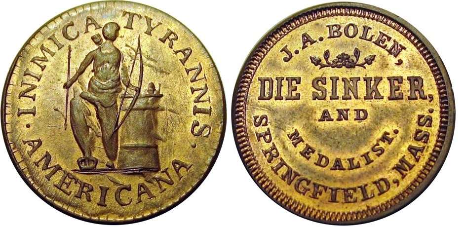 Mule JAB M/E-12 INIMICA TYRANNIS / DIE SINKER  Copper
28mm - Unknown Number Struck

This piece is a mule of the Obverse of JAB 7 with the Reverse of JAB 5.  The Die Sinker die was cut in 1863, the Inimica die in 1864.  It is believed that the Inimica Tyrannis die was reacquired by Bolen and destroyed.  The Die Sinker die is currently in the ANS collection.

The piece pictured is the only example in Copper that I am aware of.  It was part of the Steve Tannenbaum collection sold by Hayden in August of 2015, lot 622.  Earlier it was part of the John Ford and Virgil Brand collections and previously appeared in the Stacks 2006 sale.


