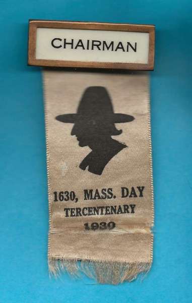 Massachusetts Tercentenary - Mass. Day Chairman's Badge
Unlisted in the Pond Reference work
Manufactured by the Whitehead & Hoag Company
Approximately 4" tall
