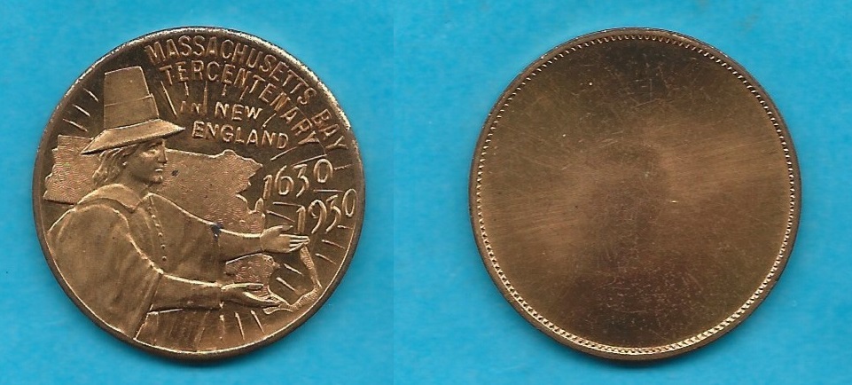 MASSACHUSETTS TERCENTENARY - UNLISTED UNIFACE WHITEHEAD & HOAG
32mm - Bronze Gilt
The obverse is identical to the obverse of Pond 12.  The reverse is plain.
Unlisted in the Pond reference
