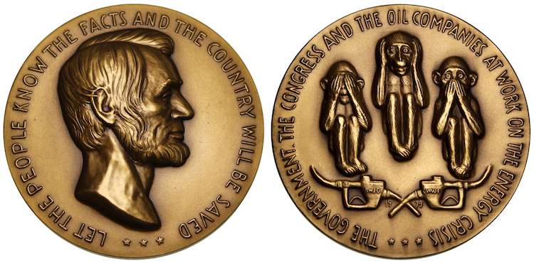 UNITED STATES. Bronze Medal. Struck 1979. R. W. Julian's Satirical Series: The Broken American Energy Policy
UNITED STATES. Bronze Medal. Struck 1979. R. W. Julian's Satirical Series: The Broken American Energy Policy (63mm, 138.61 g, 12h). By W. Williams. LET THE PEOPLE KNOW THE FACTS AND THE COUNTRY WILL BE SAVED, head Abraham Lincoln right / THE GOVERNMENT THE CONGRESS AND THE OIL COMPANIES AT WORK ON THE ENERGY CRISIS, the Three "Wise" Monkeys: the Democratic-led Congress, Democratic President Jimmy Carter, and the oil industry, seeing, hearing, and speaking no "evil," respectively; below, gas nozzles crossed in saltire. RWJ 79. Choice Mint State. As issued, the third in R. W. Julian's series. Mintage of just 1,055 pieces.

Part of a brief series of five satirical medals with themes that, in the opinion of this cataloger, run to the right side of the political aisle. Designed with highly nuanced iconography and an eye toward classical motifs, this series is unparalleled in modern American numismatics and should appeal to everyone, no matter their personal ideologies.
Keywords: lincoln energy satire